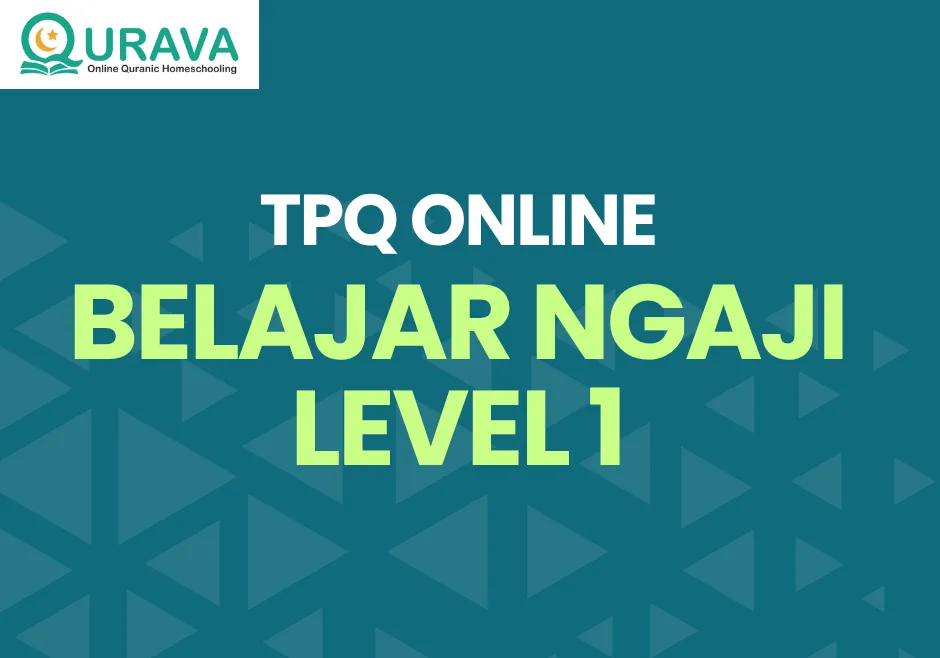 Belajar Mengaji Anak - Level 1
